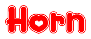 The image is a red and white graphic with the word Horn written in a decorative script. Each letter in  is contained within its own outlined bubble-like shape. Inside each letter, there is a white heart symbol.