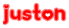 The image is a red and white graphic with the word Juston written in a decorative script. Each letter in  is contained within its own outlined bubble-like shape. Inside each letter, there is a white heart symbol.