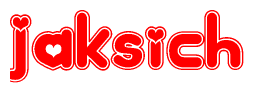 The image displays the word Jaksich written in a stylized red font with hearts inside the letters.