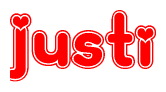 The image is a red and white graphic with the word Justi written in a decorative script. Each letter in  is contained within its own outlined bubble-like shape. Inside each letter, there is a white heart symbol.