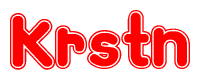 The image is a red and white graphic with the word Krstn written in a decorative script. Each letter in  is contained within its own outlined bubble-like shape. Inside each letter, there is a white heart symbol.