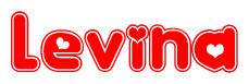 The image is a red and white graphic with the word Levina written in a decorative script. Each letter in  is contained within its own outlined bubble-like shape. Inside each letter, there is a white heart symbol.