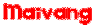 The image is a red and white graphic with the word Maivang written in a decorative script. Each letter in  is contained within its own outlined bubble-like shape. Inside each letter, there is a white heart symbol.