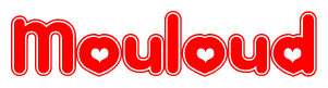 The image is a red and white graphic with the word Mouloud written in a decorative script. Each letter in  is contained within its own outlined bubble-like shape. Inside each letter, there is a white heart symbol.