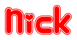 The image is a red and white graphic with the word Nick written in a decorative script. Each letter in  is contained within its own outlined bubble-like shape. Inside each letter, there is a white heart symbol.