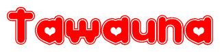 The image is a clipart featuring the word Tawauna written in a stylized font with a heart shape replacing inserted into the center of each letter. The color scheme of the text and hearts is red with a light outline.