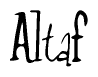 The image contains the word 'Altaf' written in a cursive, stylized font.