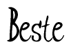 The image contains the word 'Beste' written in a cursive, stylized font.