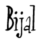 The image is a stylized text or script that reads 'Bijal' in a cursive or calligraphic font.