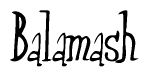 The image is a stylized text or script that reads 'Balamash' in a cursive or calligraphic font.