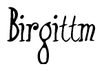The image is a stylized text or script that reads 'Birgittm' in a cursive or calligraphic font.