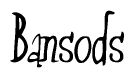 The image is a stylized text or script that reads 'Bansods' in a cursive or calligraphic font.