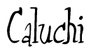 The image is of the word Caluchi stylized in a cursive script.