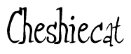 The image contains the word 'Cheshiecat' written in a cursive, stylized font.