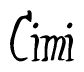 The image contains the word 'Cimi' written in a cursive, stylized font.