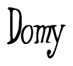 The image is of the word Domy stylized in a cursive script.