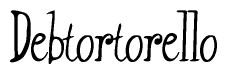 The image is of the word Debtortorello stylized in a cursive script.