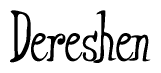 The image contains the word 'Dereshen' written in a cursive, stylized font.