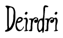 The image is a stylized text or script that reads 'Deirdri' in a cursive or calligraphic font.