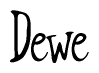 The image is a stylized text or script that reads 'Dewe' in a cursive or calligraphic font.
