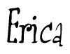 The image contains the word 'Erica' written in a cursive, stylized font.