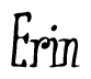 Cursive 'Erin' Text