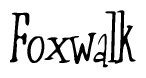The image is of the word Foxwalk stylized in a cursive script.