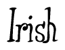 The image contains the word 'Irish' written in a cursive, stylized font.