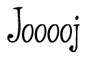 The image is a stylized text or script that reads 'Jooooj' in a cursive or calligraphic font.