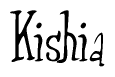 The image contains the word 'Kishia' written in a cursive, stylized font.