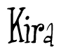 The image is a stylized text or script that reads 'Kira' in a cursive or calligraphic font.