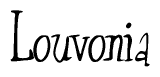 The image is a stylized text or script that reads 'Louvonia' in a cursive or calligraphic font.