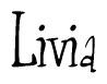 The image is a stylized text or script that reads 'Livia' in a cursive or calligraphic font.