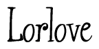 The image is a stylized text or script that reads 'Lorlove' in a cursive or calligraphic font.