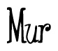 The image is of the word Mur stylized in a cursive script.