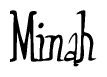 The image contains the word 'Minah' written in a cursive, stylized font.