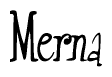 The image contains the word 'Merna' written in a cursive, stylized font.