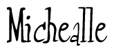 The image is a stylized text or script that reads 'Michealle' in a cursive or calligraphic font.