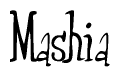 The image is of the word Mashia stylized in a cursive script.