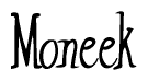 The image contains the word 'Moneek' written in a cursive, stylized font.