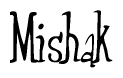 The image contains the word 'Mishak' written in a cursive, stylized font.