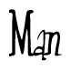 The image contains the word 'Man' written in a cursive, stylized font.