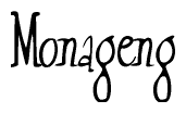 The image is a stylized text or script that reads 'Monageng' in a cursive or calligraphic font.