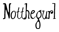 The image contains the word 'Notthegurl' written in a cursive, stylized font.