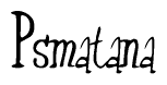 The image is of the word Psmatana stylized in a cursive script.