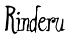 The image is of the word Rinderu stylized in a cursive script.
