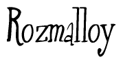   The image is of the word Rozmalloy stylized in a cursive script. 