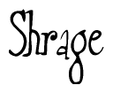 The image is of the word Shrage stylized in a cursive script.