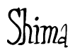 The image is a stylized text or script that reads 'Shima' in a cursive or calligraphic font.