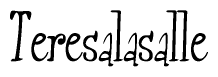 The image is a stylized text or script that reads 'Teresalasalle' in a cursive or calligraphic font.